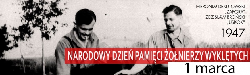 Dzień żołnierzy wyklętych - niezłomnych